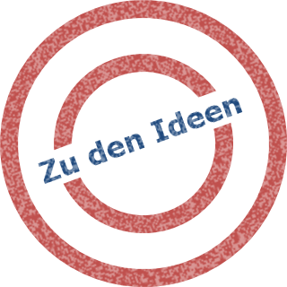 Zu den Ideen